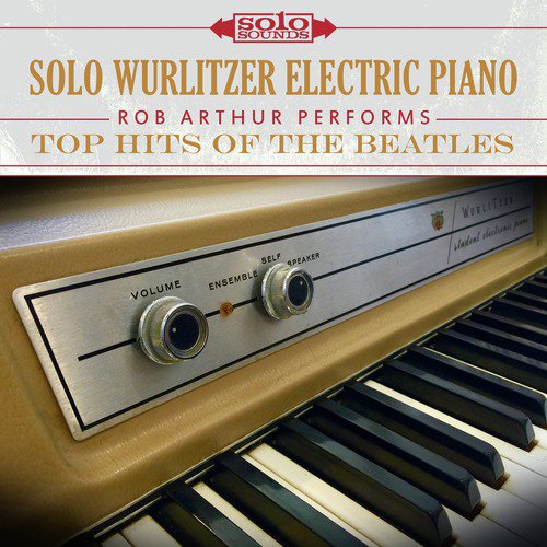 Top Hits of the Beatles: Solo Wurlitzer Electric Piano_poster_image