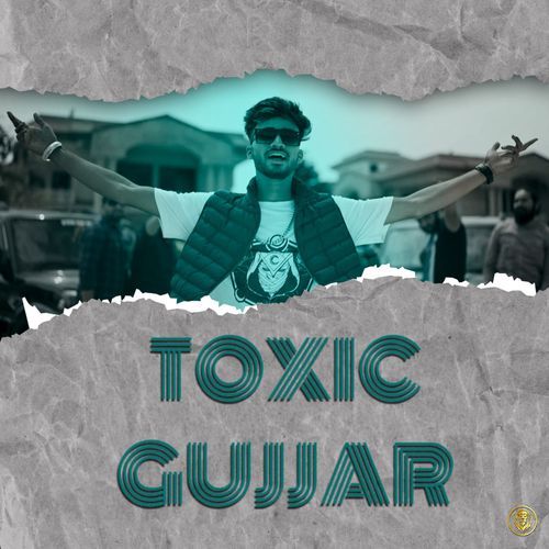 Toxic Gujjar