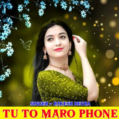 Tu To Maro Phone