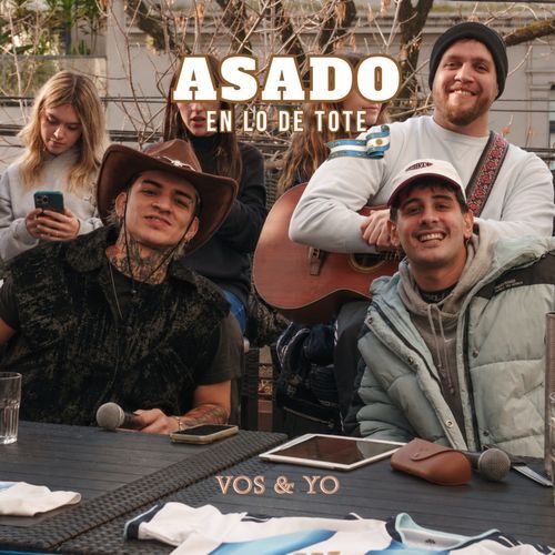 Vos & Yo | ASADO EN LO DE TOTE #5  (VIVO) [feat. Valen]