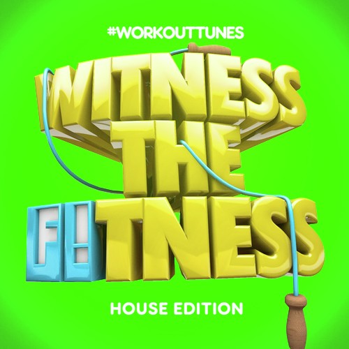 Witness the Fitness House Edition