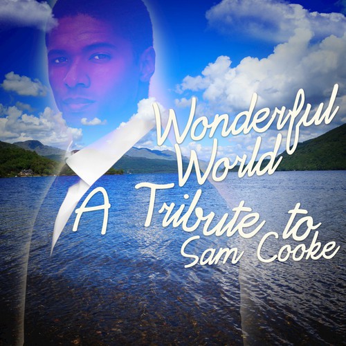 Wonderful World: A Tribute to Sam Cooke