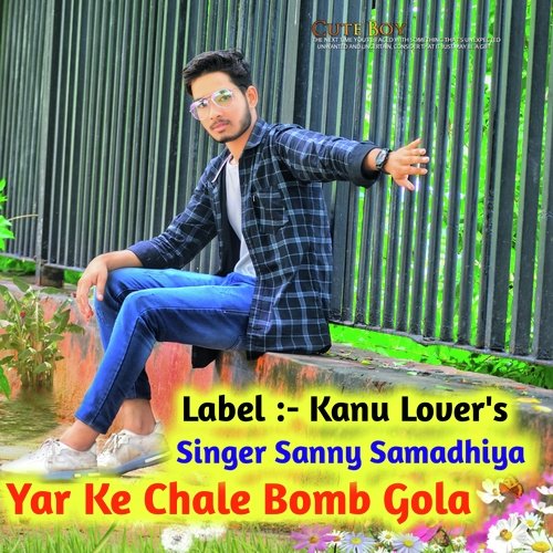 Yar Ke Chale Bomb Gola