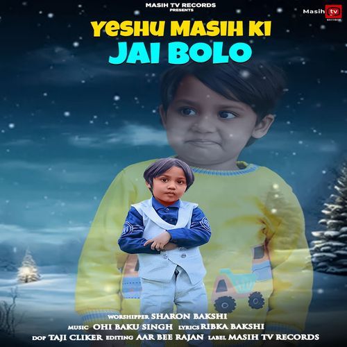 Yeshu Masih Ki Jai Bolo (Original)