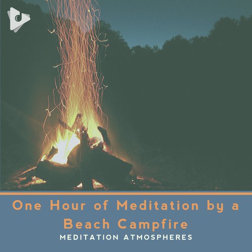 1 Hour of Meditation by a Beach Campfire