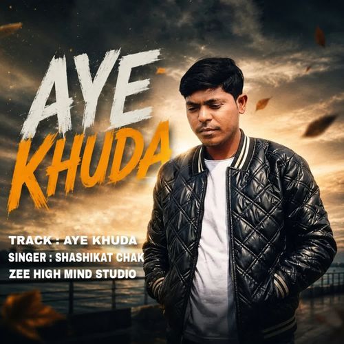 AYE KHUDA