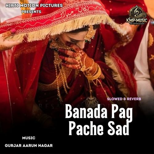 Banada Pag Pache Sad Slowed & Reverb
