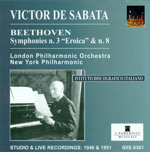 Beethoven, L. Van: Symphonies Nos. 3 and 8 (De Sabata) (1946, 1951)