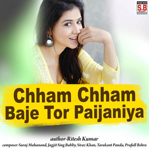 Chham Chham Baje Tor Paijaniya