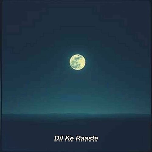 Dil Ke Raaste