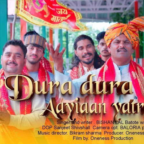 Dura Dura Aayiaan Yatraan