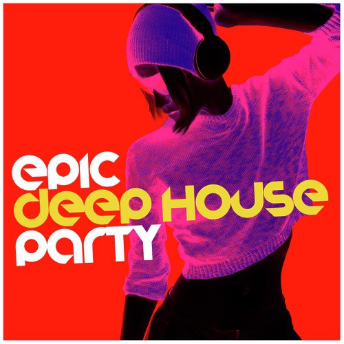 Epic Deep House Party