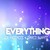 Everything - 1