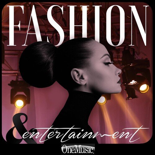 Fashion & Entertainment