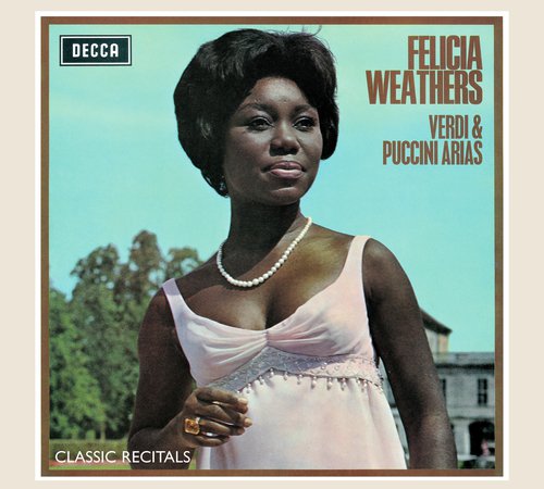 Felicia Weathers: Verdi & Puccini Arias