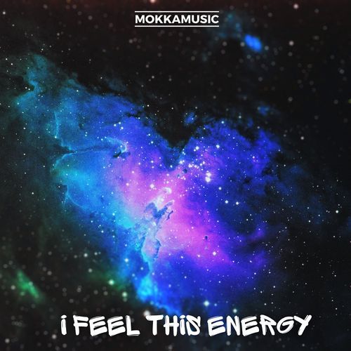 I Feel This Energy cover art