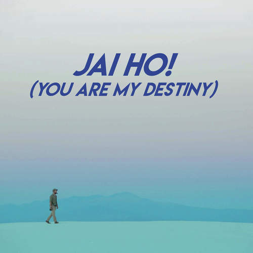 Jai Ho! (You Are My Destiny)_poster_image