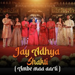 Jay Adhya Shakti Ambe Maa Aarti-CCEbazgFbVg