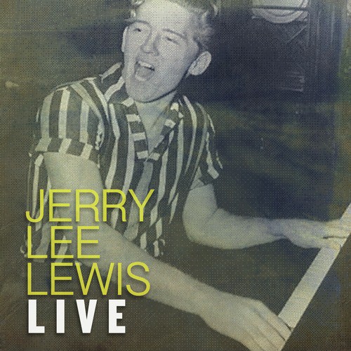 Middle Age Crazy (Live) - Song Download from Jerry Lee Lewis Live @ JioSaavn