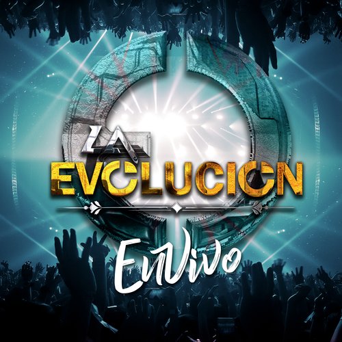 La Evolucion En Vivo