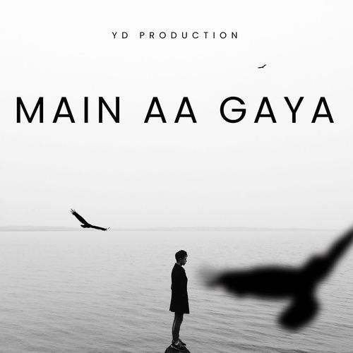 MAIN AA GAYA