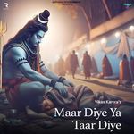 Maar Diye Ya Taar Diye