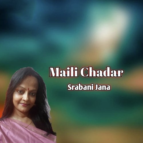 Maili Chadar