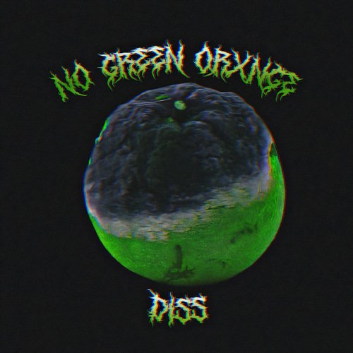 NO GREEN ORXNGE DISS_poster_image