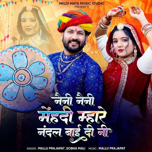 Neni Neni Mehadi Mhare Nandal Bai Di Ni