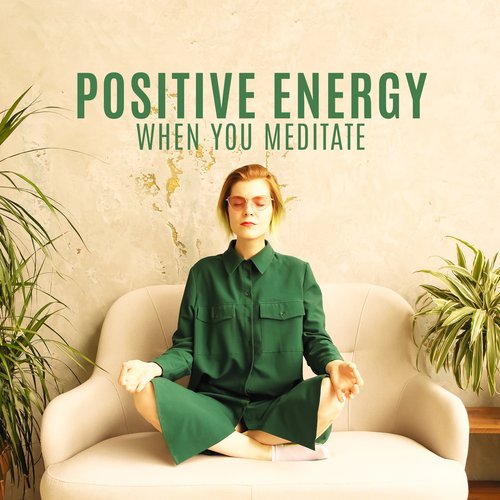 Positive Energy When You Meditate_poster_image