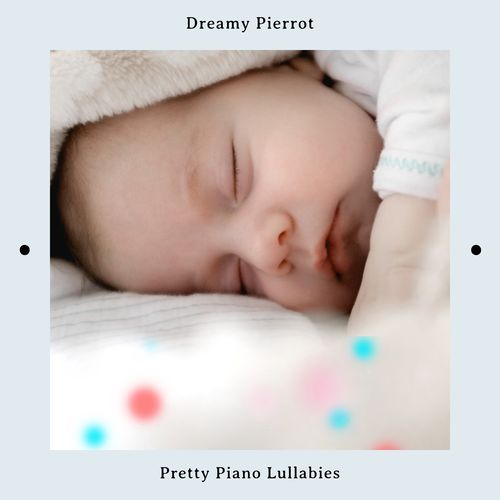 Pretty Piano Lullabies