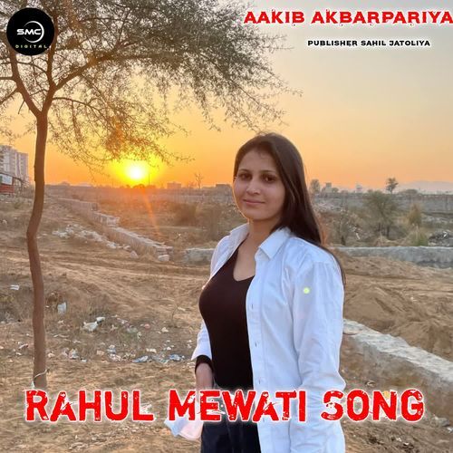 Rahul Mewati Song