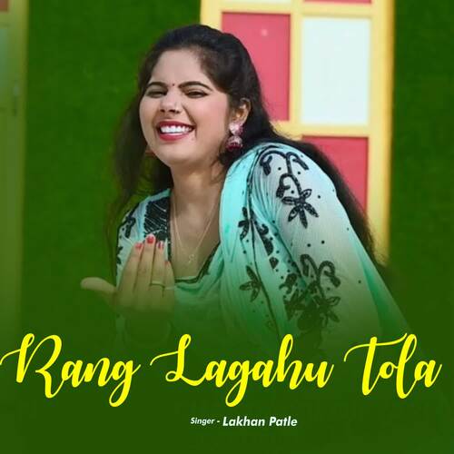 Rang Lagahu Tola