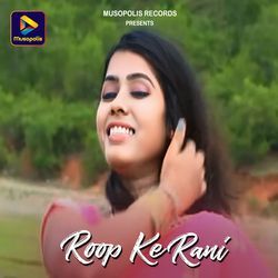 Roop Ke Rani-QCEOWBFzR2c