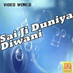 Sai Ji Duniya Diwani