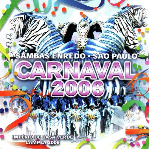 Sambas Enredo Carnaval São Paulo 2006