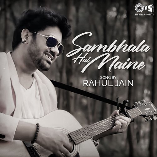 Sambhala Hai Maine (Cover Version)