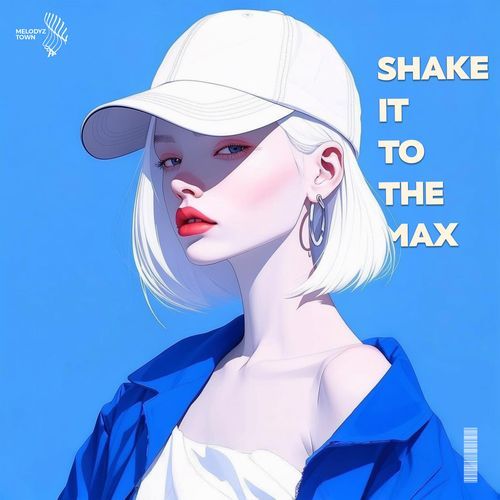 Shake It To The Max (Fly)