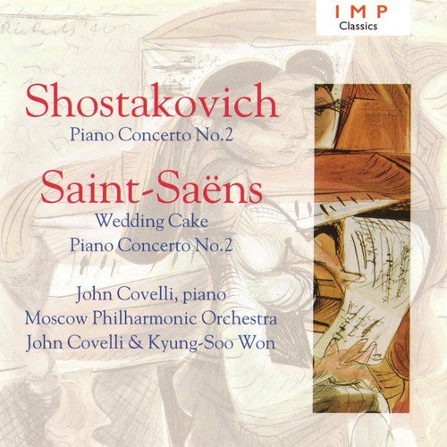 Shostakovich: Piano Concerto No.2 - Saint-Saens: Wedding Cake / Piano Concerto No.2