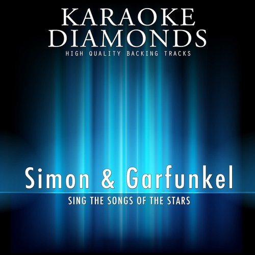 Simon & Garfunkel - The Best Songs (Karaoke Version In the Style of Simon & Garfunkel)