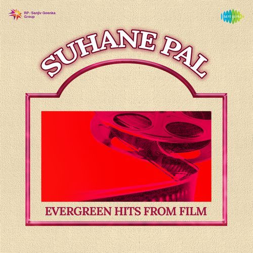 Suhane Pal - Evergreen Hits From Film