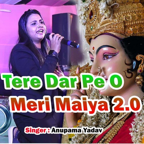 Tere Dar Pe O Meri Maiya 2.0