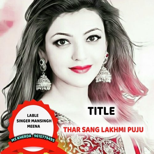 THAR SANG LAKHMI PUJU