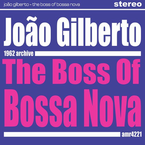 The Boss Of Bossa Nova