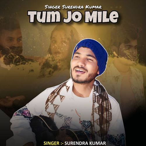 Tum Jo Mile