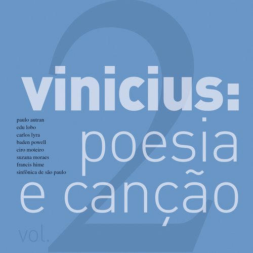 Vinícius, Poesia E Canção (Ao Vivo) (Vol. II)