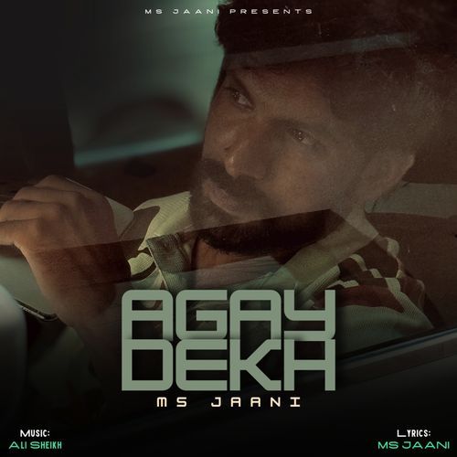 Agay Dekh