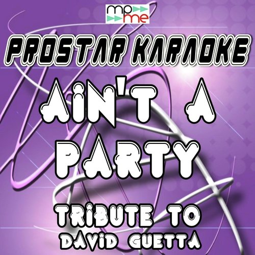 Ain't a Party (A Tribute to David Guetta)