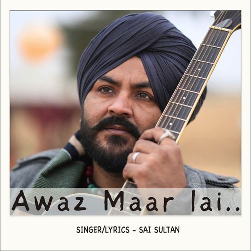 Awaz Maar Lai