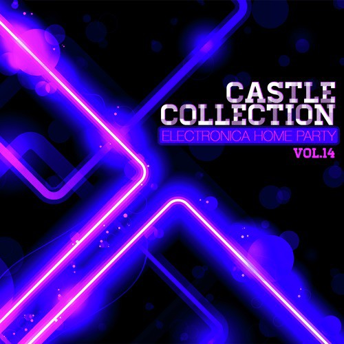 Castle Electronica Collection: Home Party, Vol. 14